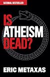 Is Atheism Dead?