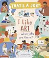 I Like Art ... What Jobs Are There?