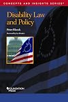 Disability Law and Policy (Concepts and Insights)