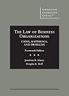 The Law of Business Organizations, Cases, Materials, and Problems (American Casebook Series)