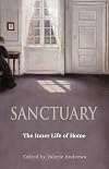 Sanctuary: The Inner Life of Home