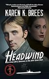 Headwind: The WWII Adventures of MI6 Agent Katrin Nissen: 2
