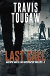 Last Call (Marcotte and Collins Investigative Thrillers)