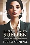 Lunch Tales: Suellen