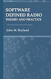Software Defined Radio: Theory and Practice (Artech House Mobile Communications Library)