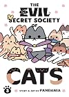 The Evil Secret Society of Cats Vol. 3