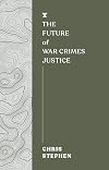 The Future of War Crimes Justice (FUTURES)