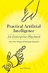 Practical Artificial Intelligence: An Enterprise Playbook