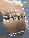Energy Healing Numbers: Radionics Master Rate Catalog