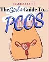 The girl's guide to...PCOS