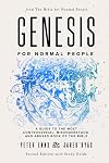 Genesis for Normal People: A Guide to the Most Controversial, Misunderstood, and Abused Book of the Bible (Second Edition w/ Study Guide) (The Bible for Normal People)