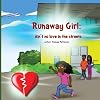 Runaway Girl : Aint no Love in the streets