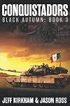 Conquistadors: Black Autumn series Book 3