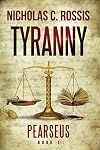Pearseus: Tyranny: Book 1 Of The Pearseus Science Fantasy Series