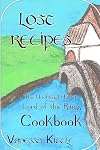 Lost Recipes ~ The Unofficial Hobbit and Lord of the Rings Cookbook