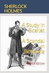 Sherlock Holmes: A Study in Scarlet and A Scandal in Bohemia: Official Edition