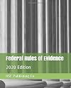 Federal Rules of Evidence (2020 Edition): with Advisory Committee Notes