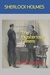 Sherlock Holmes : The Mysterious Cases: Official Edition