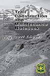 Trail Construction and Maintenance Notebook 2007 Edition