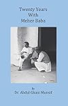 Twenty Years with Meher Baba c.1