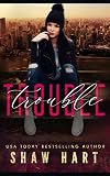Trouble