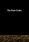 The Paris Codex (The Maya Codices)