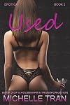 Erotica: Used: A Housewife's Transformation Book 2: An Erotica tale of sex and scandal.