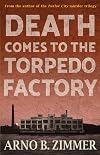 Death Comes To The Torpedo Factory