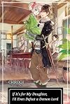 If It's for My Daughter, I'd Even Defeat a Demon Lord [Light Novel] Volume 1