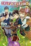 By the Grace of the Gods [Light Novel] Volume 2