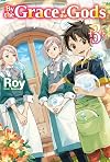 By the Grace of the Gods [Light Novel] Volume 3