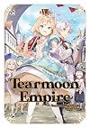 Tearmoon Empire [Light Novel] Volume 8