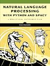 Natural Language Processing with Python and spaCy: A Practical Introduction