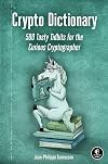Crypto Dictionary: 500 Tasty Tidbits for the Curious Cryptographer