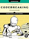 Codebreaking: A Practical Guide