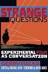 Experimental Film as Conversation (Strange Questions)
