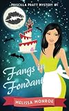 Fangs in Fondant (Priscilla Pratt Mystery #1)