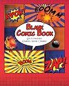 Blank Comic Book: Do it Yourself Graphic Novel Creator
