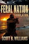 Feral Nation - Tribulation (Feral Nation Series) (Volume 3)