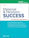 Maternal and Newborn Success: NCLEX®-Style Q&A Review