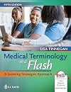 Medical Terminology in a Flash: A Learning Strategies Approach 5th Edition