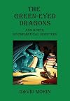 The Green-Eyed Dragons and Other Mathematical Monsters