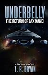 UNDERBELLY: The Return of Jax Nandi (A Section 31 Novel Book 1)