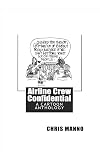 Airline Crew Confidential: Second Edition
