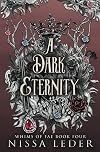 A Dark Eternity (Whims of Fae, #4)
