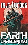 Earth Unrelenting