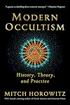 Modern Occultism: History, Theory, and Practice