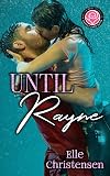 Until Rayne: Happily Ever Alpha World
