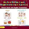 My First Haitian Creole People, Relationships & Adjectives Picture Book: Bilingual Early Learning & Easy Teaching Haitian Creole Books for Kids (Teach ... Creole words for Children) (Volume 13)