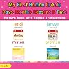 My First Haitian Creole Days, Months, Seasons & Time Picture Book: Bilingual Early Learning & Easy Teaching Haitian Creole Books for Kids (Teach & ... Creole words for Children) (Volume 19)